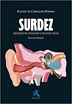 Surdez: Aquisição de Linguagem e Inclusão Social, 2nd Edition (Original PDF from Publisher)