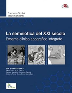 La semeiotica del XXI secolo. L’esame clinico ecografico integrato (EPUB3 + Converted PDF)