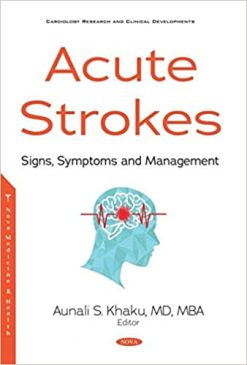 Acute Strokes: Signs, Symptoms and Management (ORIGINAL PDF from Publisher)