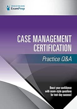 Case Management Certification Practice Q&A (Original PDF from Publisher)