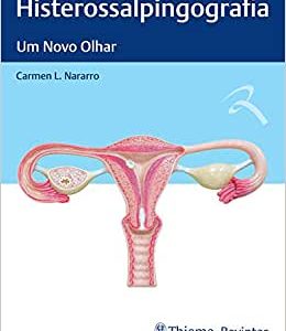 Histerossalpingografia: Um Novo Olhar (Original PDF from Publisher)