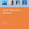 Acute Respiratory Infections (Oxford Respiratory Medicine Library) (EPUB)