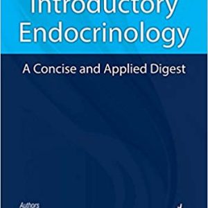 Introductory Endocrinology: A Concise and Applied Digest (Original PDF from Publisher)