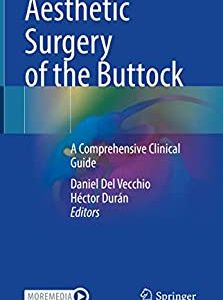 Aesthetic Surgery of the Buttock: A Comprehensive Clinical Guide (EPUB)