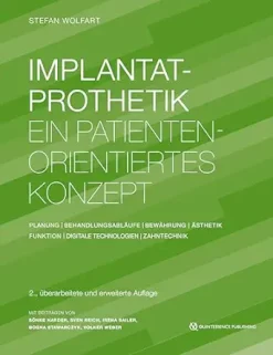 Implantatprothetik: Ein patientenorientiertes Konzept: Planung | Behandlungsabläufe | Bewährung | Ästhetik | Funktion | Digitale Technologien | Zahntechnik, 2nd Edition (German Edition) (EPUB)