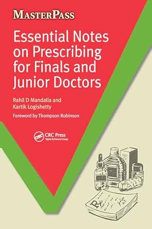 Essential Notes on Prescribing for Finals and Junior Doctors (MasterPass) (Original PDF from Publisher)