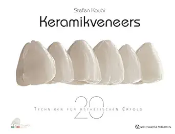 Keramikveneers: 20 Techniken für ästhetischen Erfolg (German Edition) (EPUB)