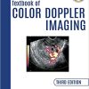 Textbook of Color Doppler Imaging, 3rd Edition (ORIGINAL PDF from Publisher)