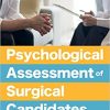 Psychological Assessment of Surgical Candidates: Evidence-Based Procedures and Practices (Original PDF from Publisher)