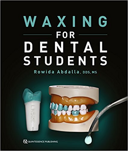 Waxing for Dental Students 1st Edition