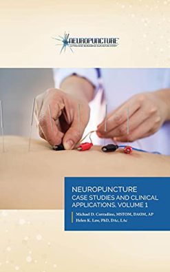 Neuropuncture™ Case Studies and Clinical Applications: Volume 1 (EPUB)
