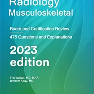 Radiology Musculoskeletal: Board and Certification Review, 7th edition (azw3+ePub+Converted PDF)