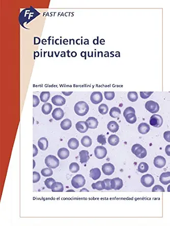 Fast Facts: Deficiencia de piruvato quinasa: Divulgando el conocimiento sobre esta enfermedad genética rara (Spanish Edition) (EPUB)
