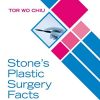 Stone’s Plastic Surgery Facts: A Revision Guide, Fourth Edition: A Revision Guide, 4ed (PDF)