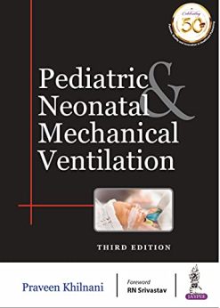 Pediatric & Neonatal Mechanical Ventilation, 3rd Edition (Original PDF from Publisher)