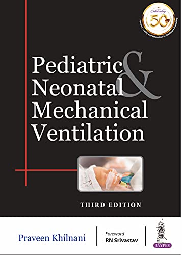 Pediatric & Neonatal Mechanical Ventilation, 3rd Edition (Original PDF from Publisher)
