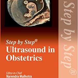 Step By Step Ultrasound In Obstetrics (Original PDF from Publisher)