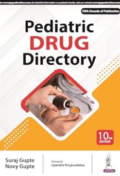 Pediatric Drug Directory, 10th edition (Original PDF from Publisher)