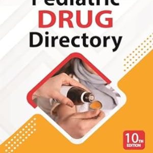 Pediatric Drug Directory, 10th edition (Original PDF from Publisher)