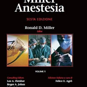Miller Anestesia. Ediz. illustrata, 2 Volumi (EPUB + Converted PDF)