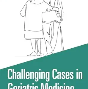 Challenging Cases in Geriatric Medicine (Original PDF from Publisher)