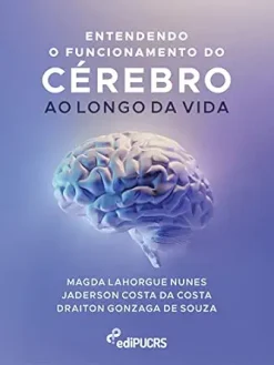 Entendendo o funcionamento do cérebro ao longo da vida (Portuguese Edition) (EPUB)