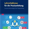 Lehrschablonen für die Praxisanleitung: 30 zentrale Arbeitsaufträge für die Pflegeausbildung (German Edition) (True PDF from Publisher)