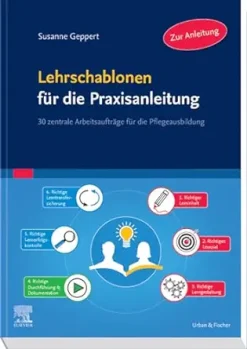 Lehrschablonen für die Praxisanleitung: 30 zentrale Arbeitsaufträge für die Pflegeausbildung (German Edition) (True PDF from Publisher)
