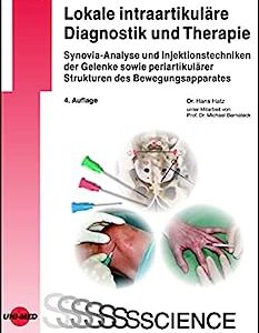 Lokale intraartikuläre Diagnostik und Therapie (UNI-MED Science) (German Edition), 4th Edition (Original PDF from Publisher)