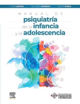 Manual de psiquiatría de la infancia y la adolescencia (Spanish Edition) (True PDF)