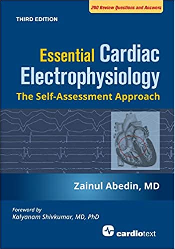 Essential Cardiac Electrophysiology: The Self-assessment Approach, Third Edition (High Quality PDF)