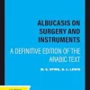 Albucasis On Surgery and Instruments: A Definitive Edition of the Arabic Text (EPUB)