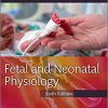 Fetal and Neonatal Physiology, 6th Edition (Original PDF from Publisher)