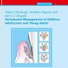 Periodontal Management of Children, Adolescents and Young Adults (QuintEssentials of Dental Practice Book 17) (EPUB)