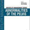 Abnormalities of the Pelvis (Infertility Management) (Original PDF from Publisher)