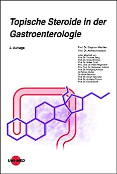 Topische Steroide in der Gastroenterologie (UNI-MED Science) (German Edition), 2nd Edition (Original PDF from Publisher)