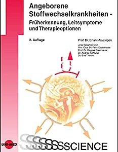 Angeborene Stoffwechselkrankheiten – Früherkennung, Leitsymptome und Therapieoptionen (UNI-MED Science) (German Edition), 2nd Edition (Original PDF from Publisher)