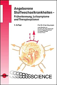 Angeborene Stoffwechselkrankheiten – Früherkennung, Leitsymptome und Therapieoptionen (UNI-MED Science) (German Edition), 2nd Edition (Original PDF from Publisher)