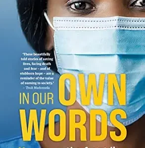 In Our Own Words: Nurses on the front line (EPUB)