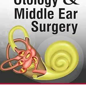 Otology & Middle Ear Surgery (Original PDF from Publisher)