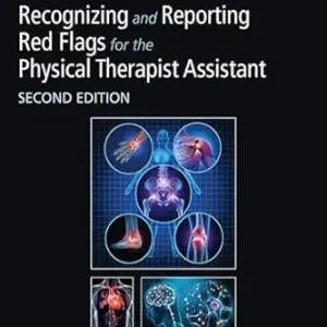 Goodman and Marshall’s Recognizing and Reporting Red Flags for the Physical Therapist Assistant, 2nd edition (True PDF from Publisher)