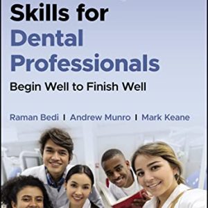 Leadership Skills for Dental Professionals: Begin Well to Finish Well (Original PDF from Publisher)