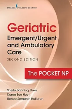 Geriatric Emergent/Urgent and Ambulatory Care: The Pocket NP, 2nd Edition (EPUB)