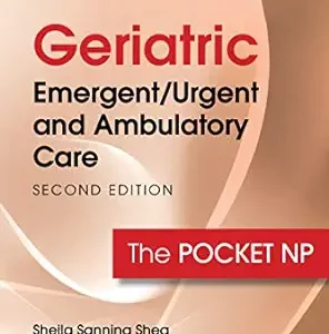 Geriatric Emergent/Urgent and Ambulatory Care: The Pocket NP, 2nd Edition (EPUB)