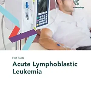 Fast Facts: Acute Lymphoblastic Leukemia (Original PDF from Publisher)