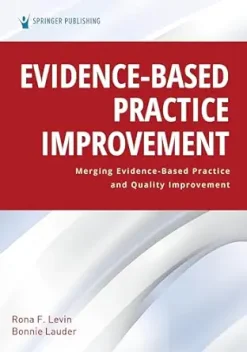 Evidence-Based Practice Improvement: Merging Evidence-Based Practice and Quality Improvement (Original PDF from Publisher)