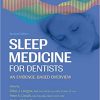 Sleep Medicine for Dentists: An Evidence-Based Overview, Second Edition (Original PDF from Publisher)