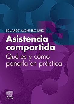 Asistencia compartida: Qué es y cómo ponerla en práctica (Spanish Edition) (True PDF)