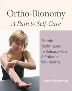 Ortho-Bionomy: A Path to Self-Care (EPUB)