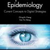 Ophthalmic Epidemiology: Current Concepts to Digital Strategies (Original PDF from Publisher)